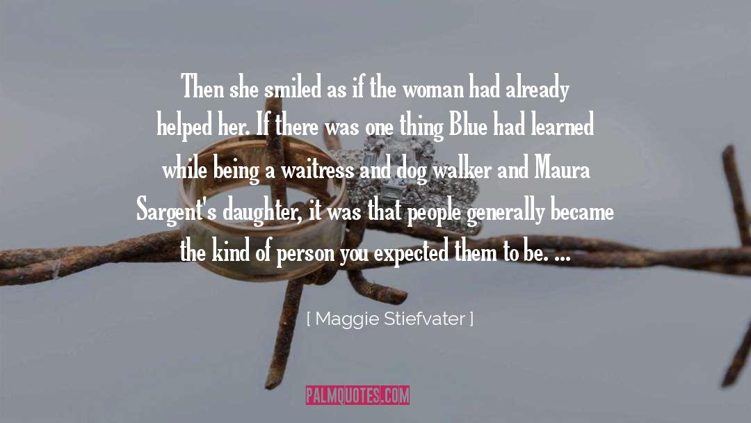 Maura quotes by Maggie Stiefvater