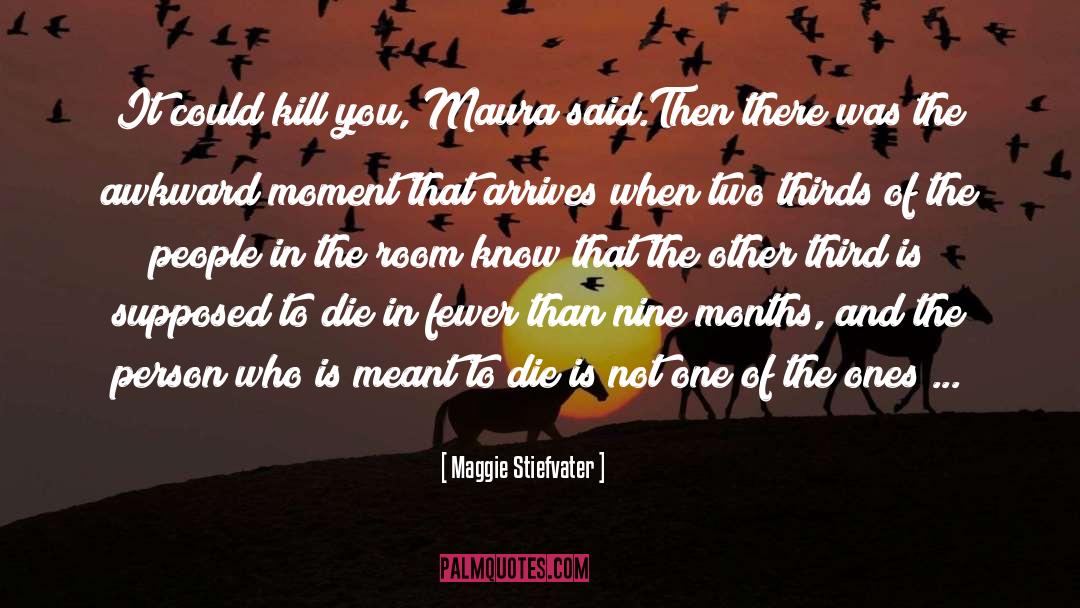Maura quotes by Maggie Stiefvater