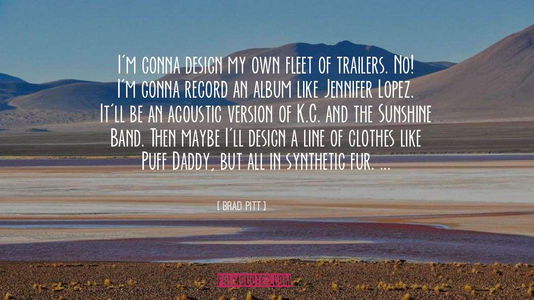 Maurer Trailers quotes by Brad Pitt