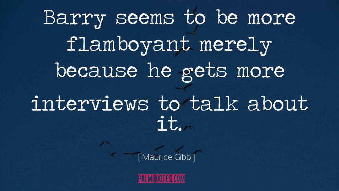 Maurice Barrymore quotes by Maurice Gibb