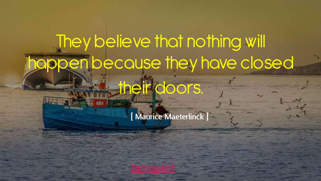 Maurice Maeterlinck quotes by Maurice Maeterlinck