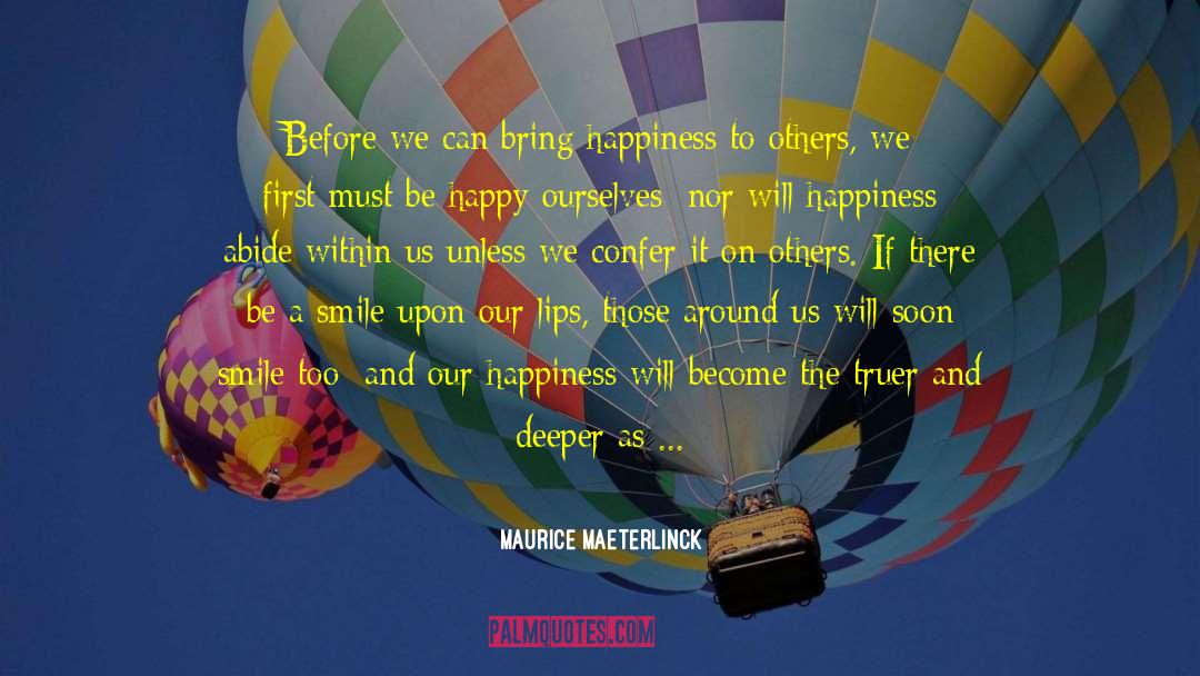 Maurice Maeterlinck quotes by Maurice Maeterlinck