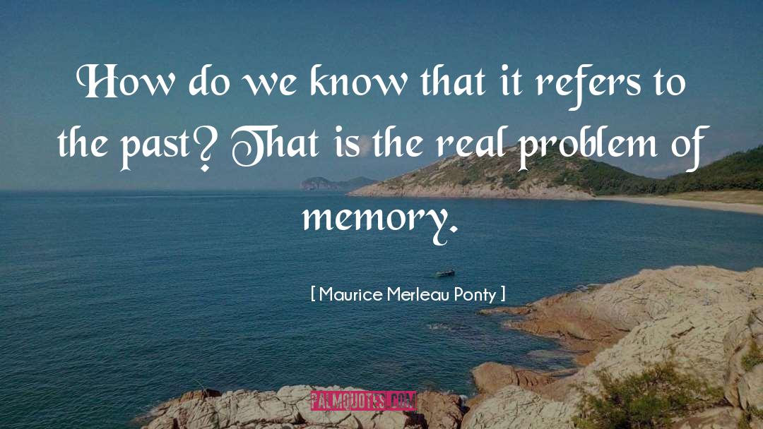 Maurice quotes by Maurice Merleau Ponty