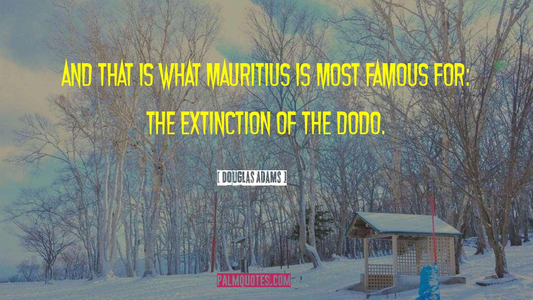 Mauritius quotes by Douglas Adams