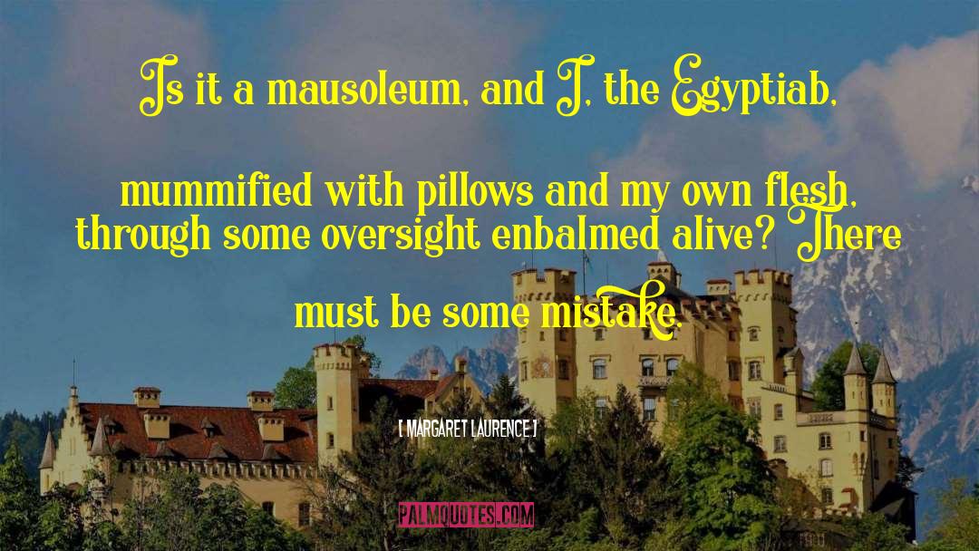 Mausoleum quotes by Margaret Laurence