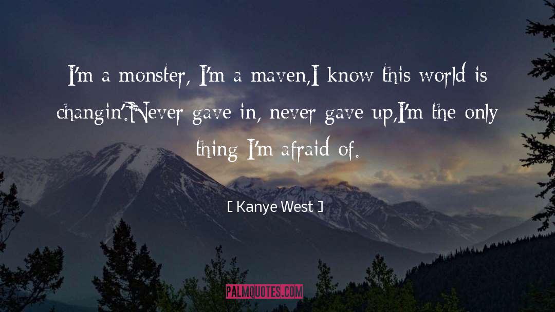 Maven quotes by Kanye West