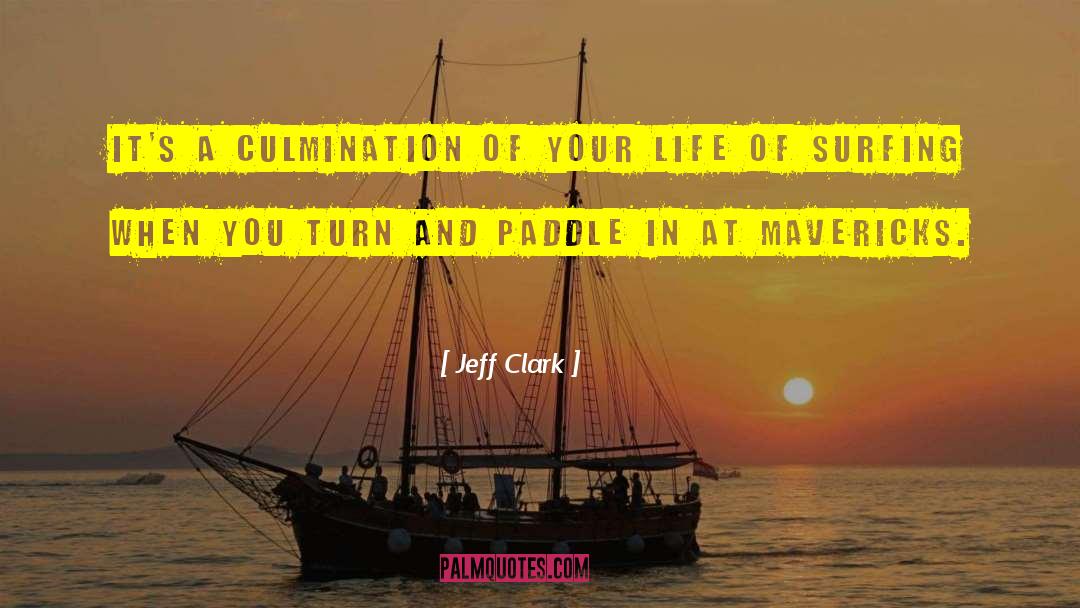 Mavericks quotes by Jeff Clark