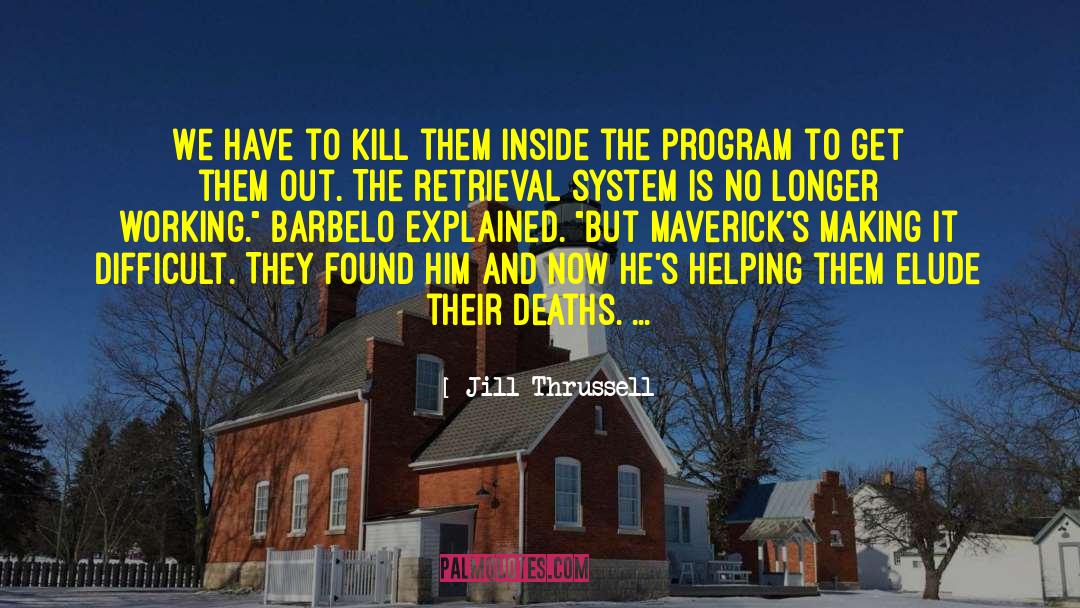 Mavericks quotes by Jill Thrussell