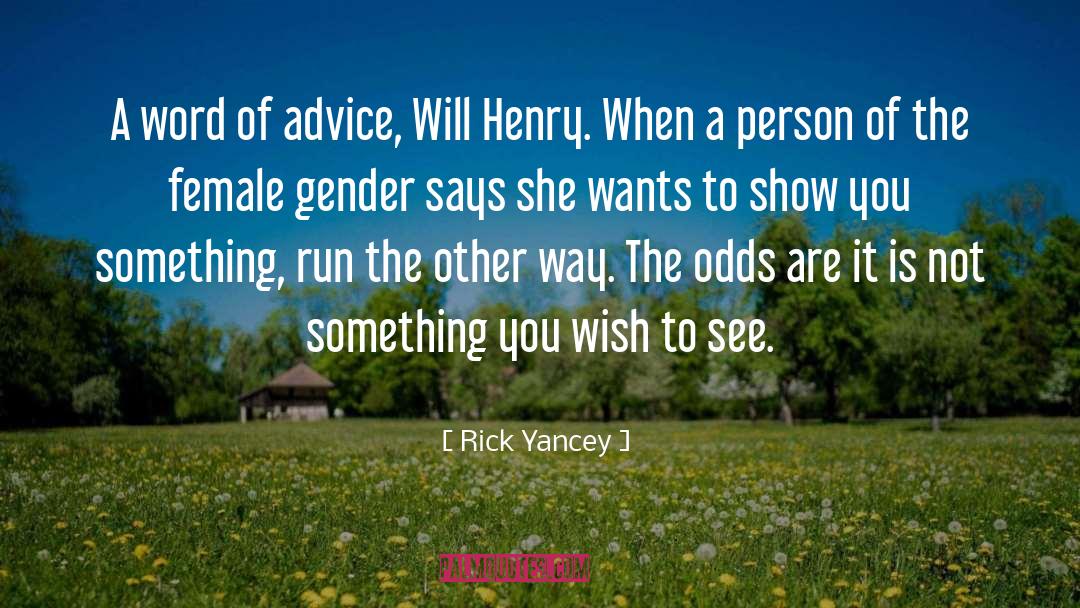 Mavrodin Henry quotes by Rick Yancey