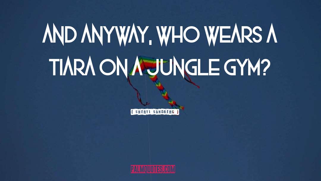 Mawdesley Gym quotes by Sheryl Sandberg