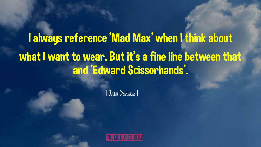 Max Ernest quotes by Julian Casablancas