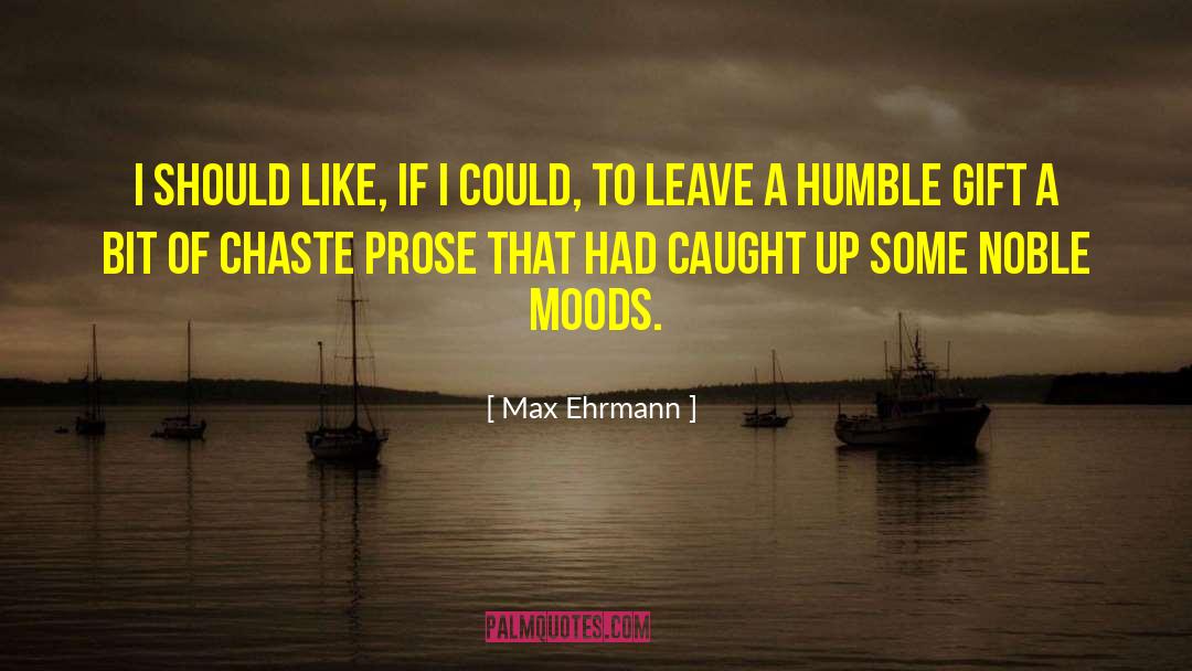 Max Hale quotes by Max Ehrmann