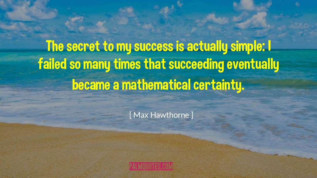 Max Hawthorne quotes by Max Hawthorne