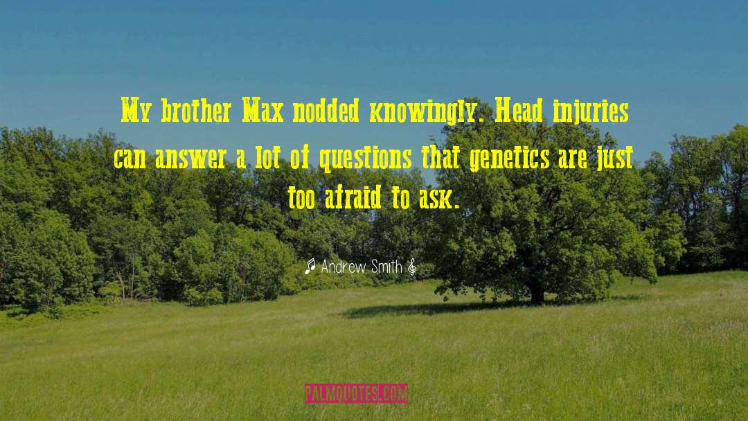 Max Ii quotes by Andrew Smith