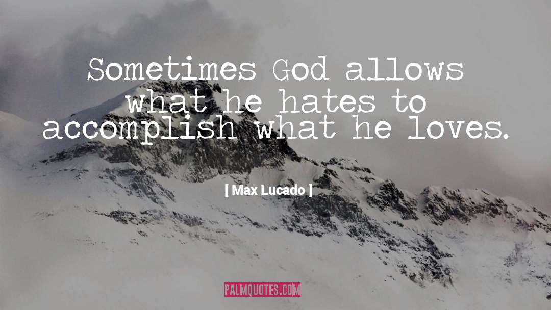 Max Rust quotes by Max Lucado