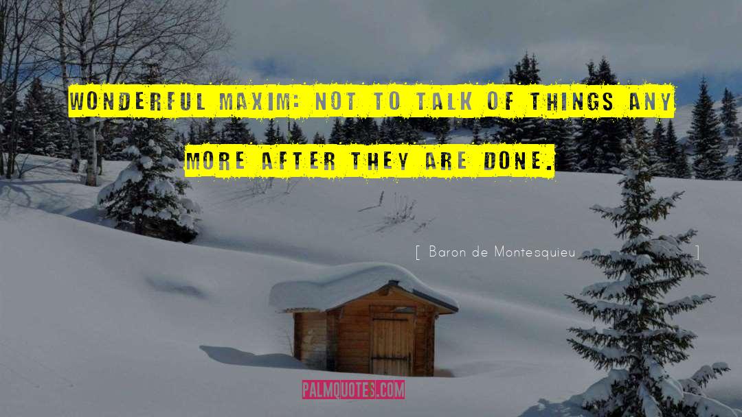 Maxim De Winter quotes by Baron De Montesquieu