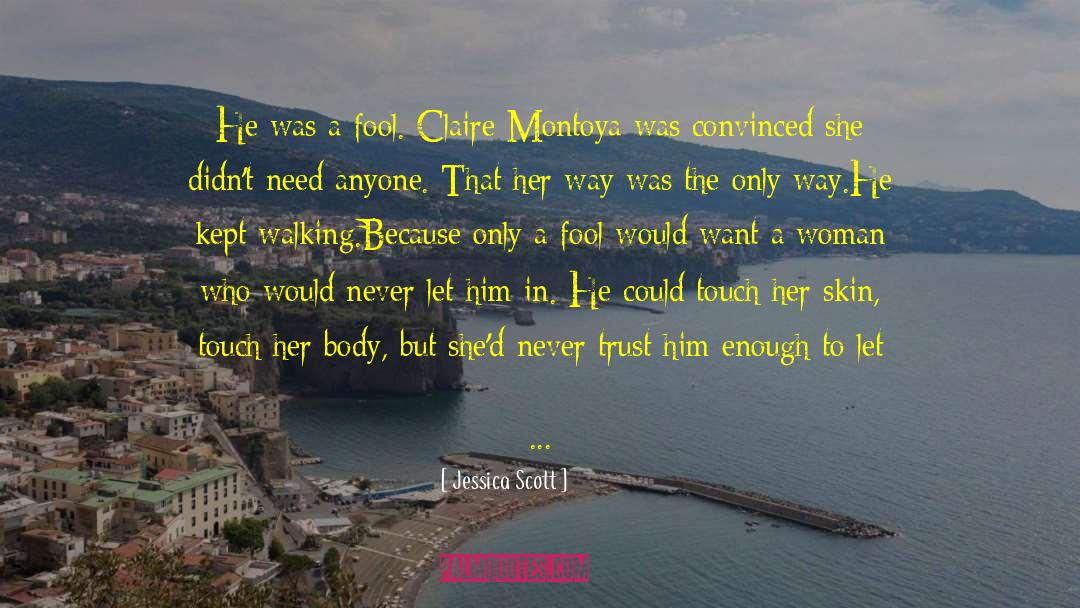 Maximiliana Montoya quotes by Jessica Scott