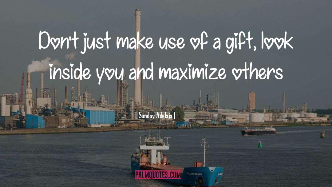 Maximize Potentials quotes by Sunday Adelaja