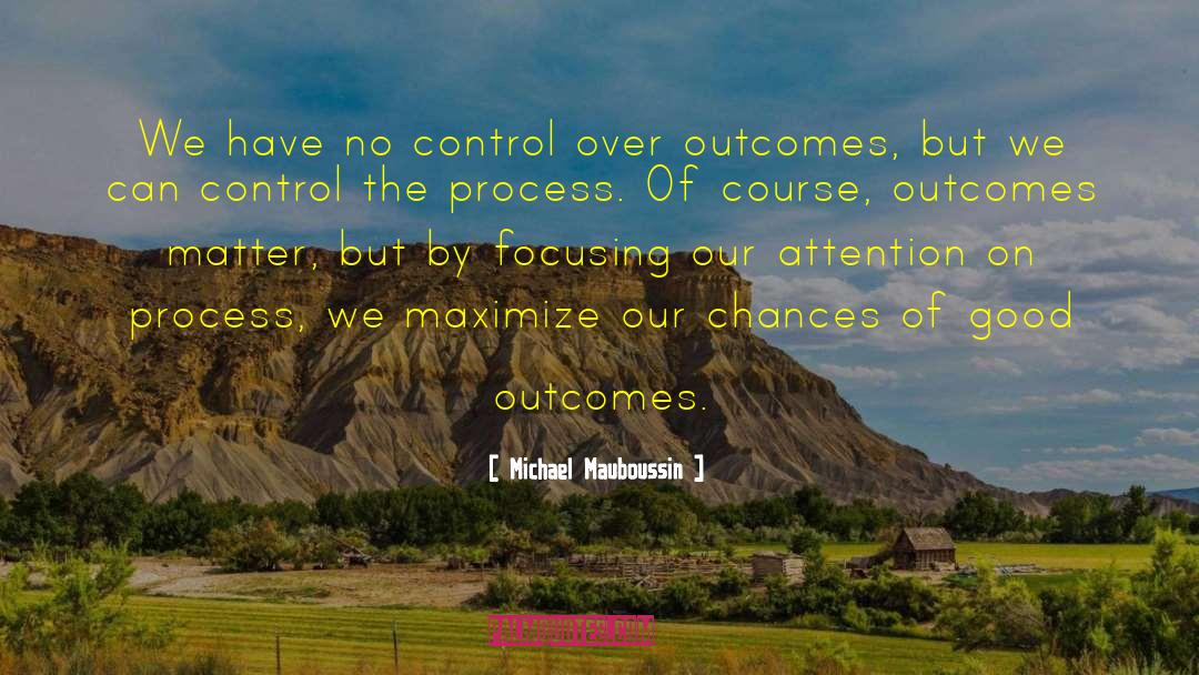 Maximize Potentials quotes by Michael Mauboussin