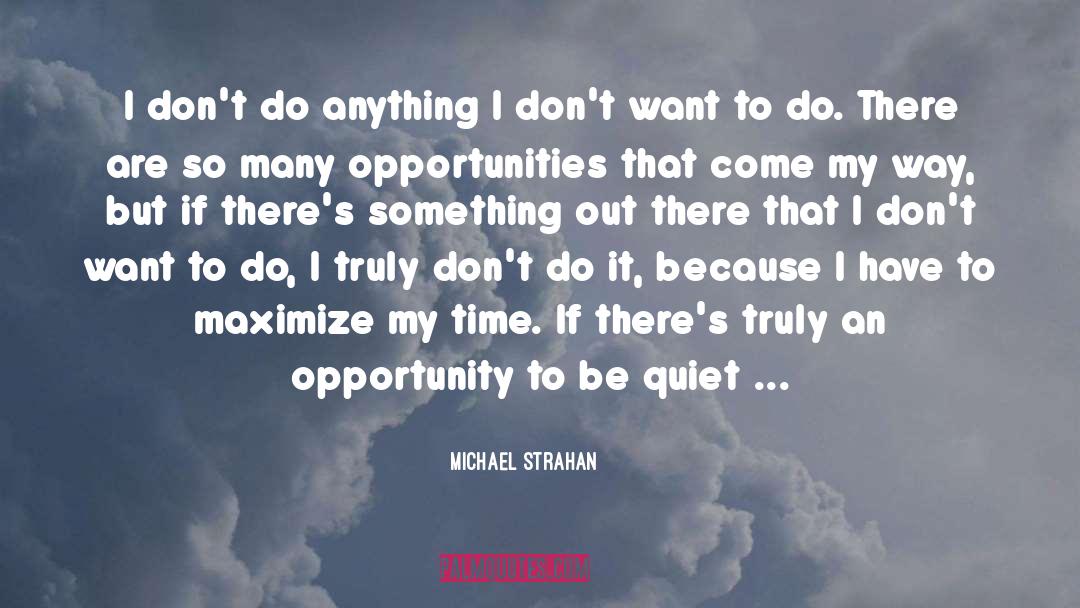 Maximize quotes by Michael Strahan