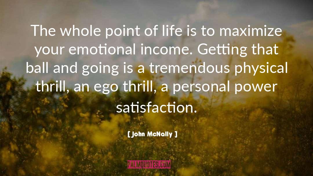 Maximize quotes by John McNally