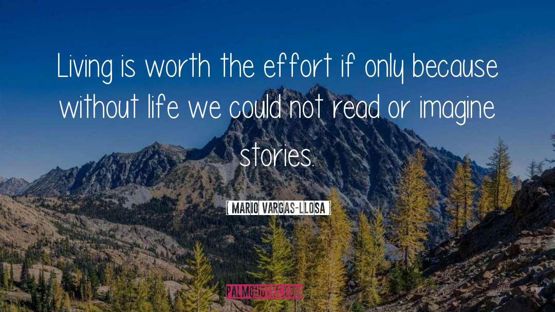 Maximum Effort quotes by Mario Vargas-Llosa