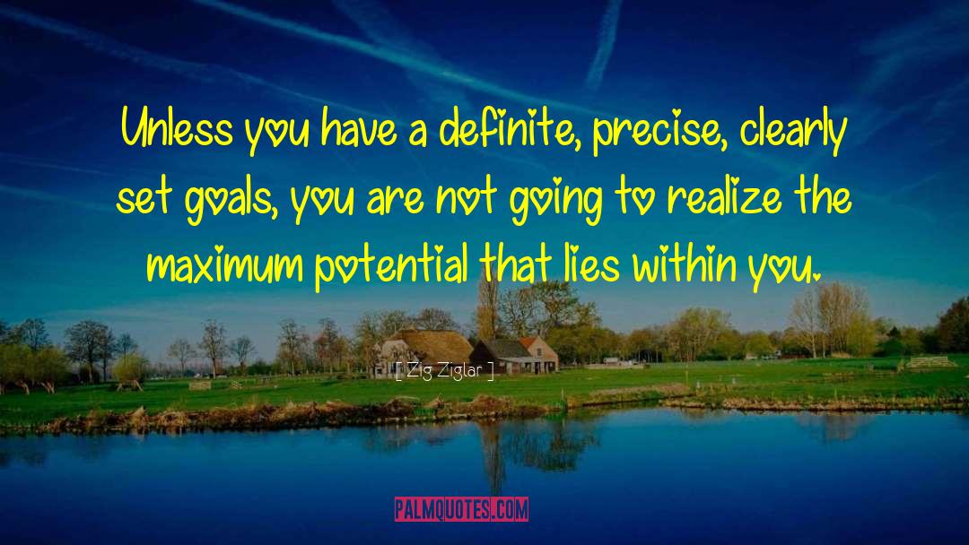 Maximum Potential quotes by Zig Ziglar