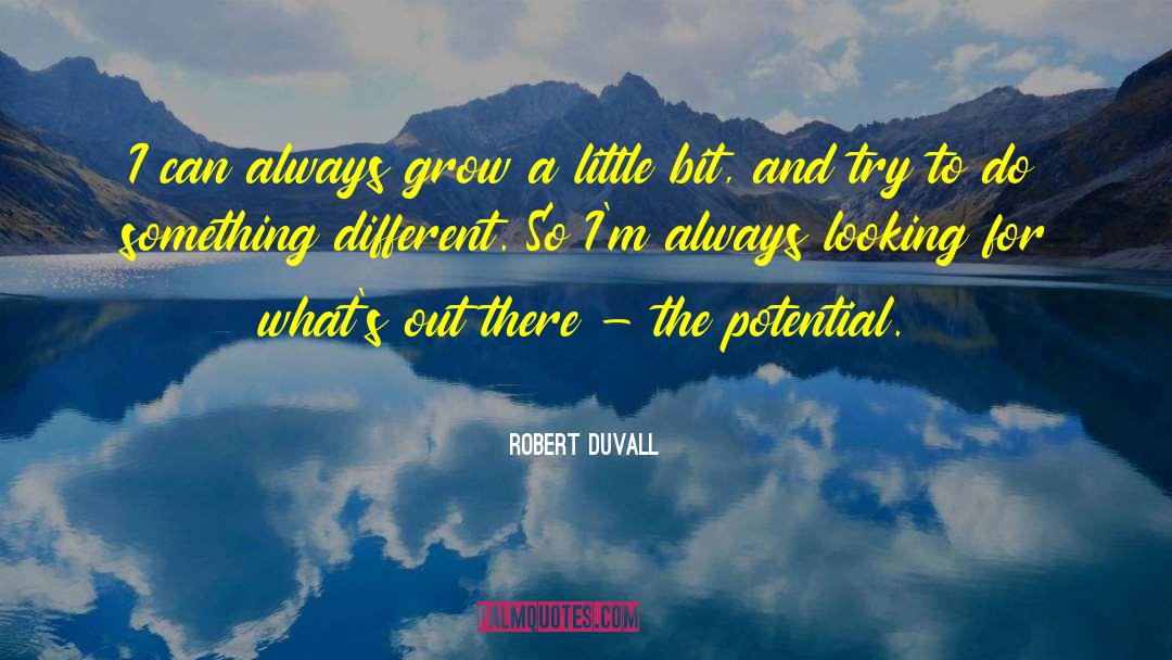 Maximum Potential quotes by Robert Duvall
