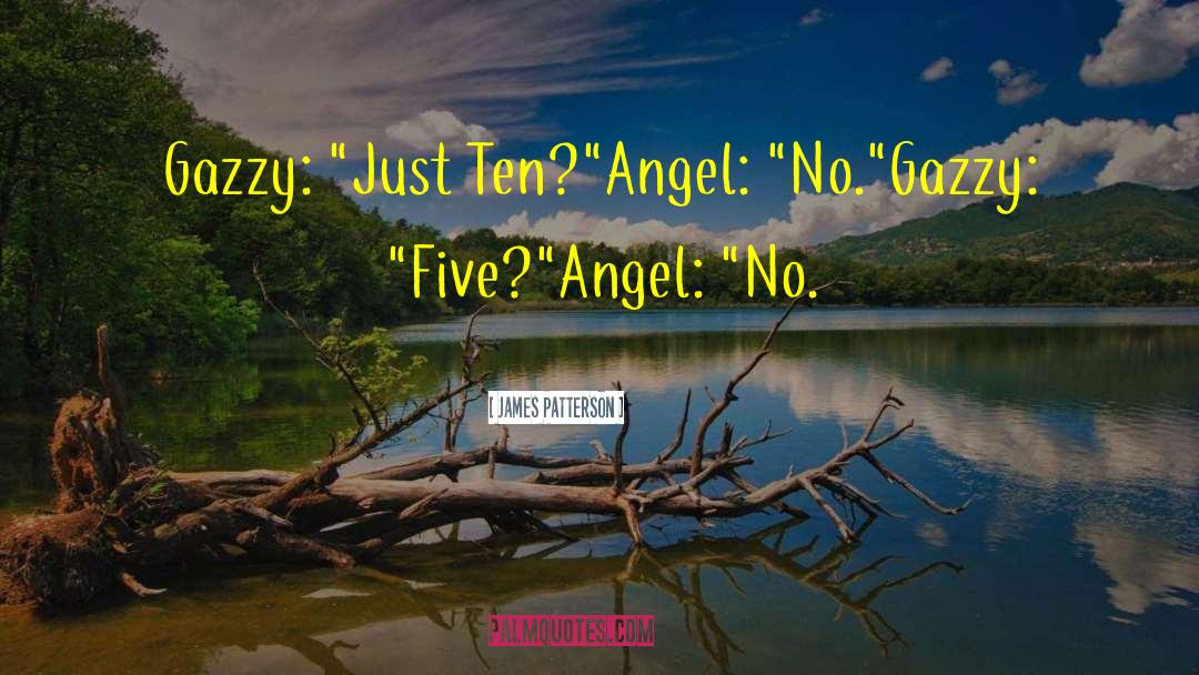 Maximum Ride Book 8 quotes by James Patterson