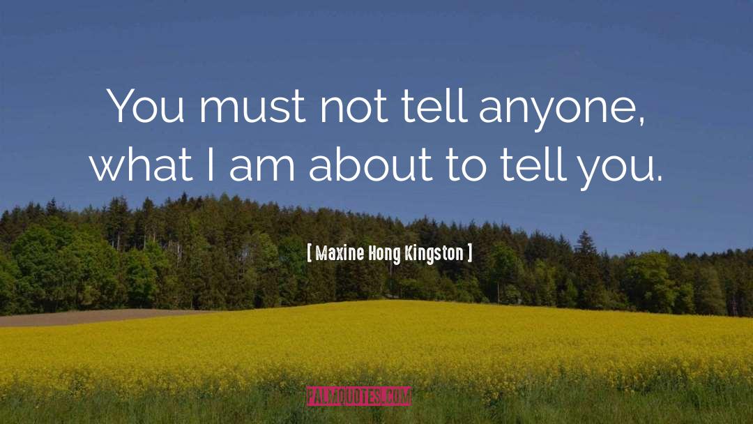 Maxine Simmons quotes by Maxine Hong Kingston