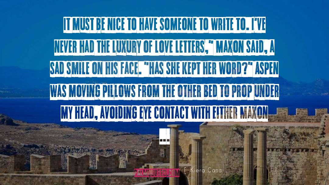 Maxon quotes by Kiera Cass