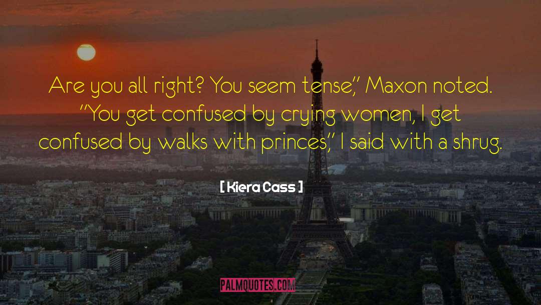 Maxon quotes by Kiera Cass