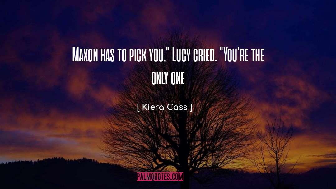 Maxon quotes by Kiera Cass