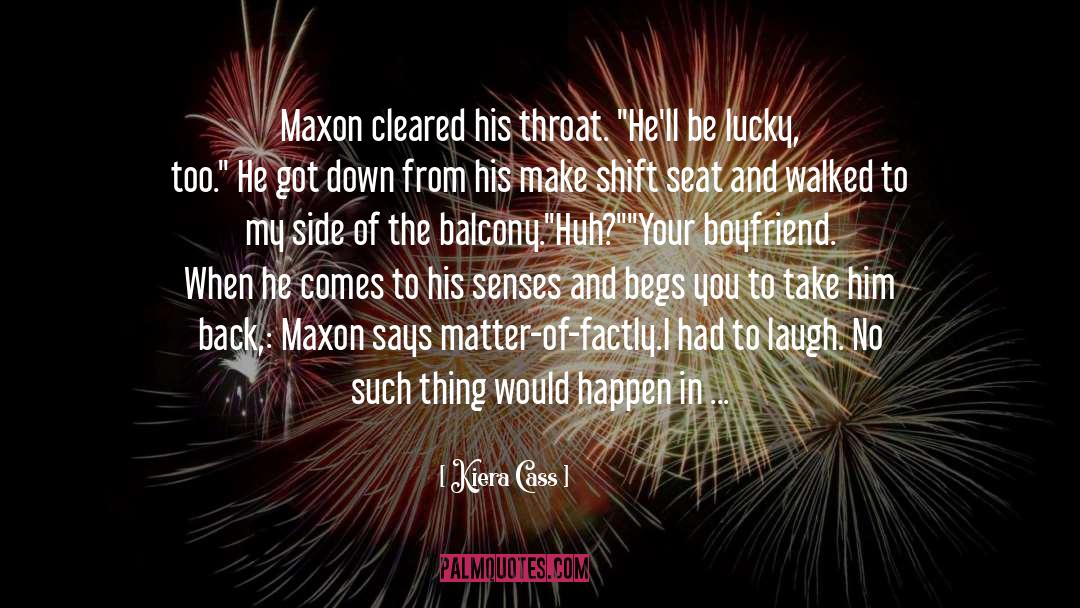 Maxon quotes by Kiera Cass