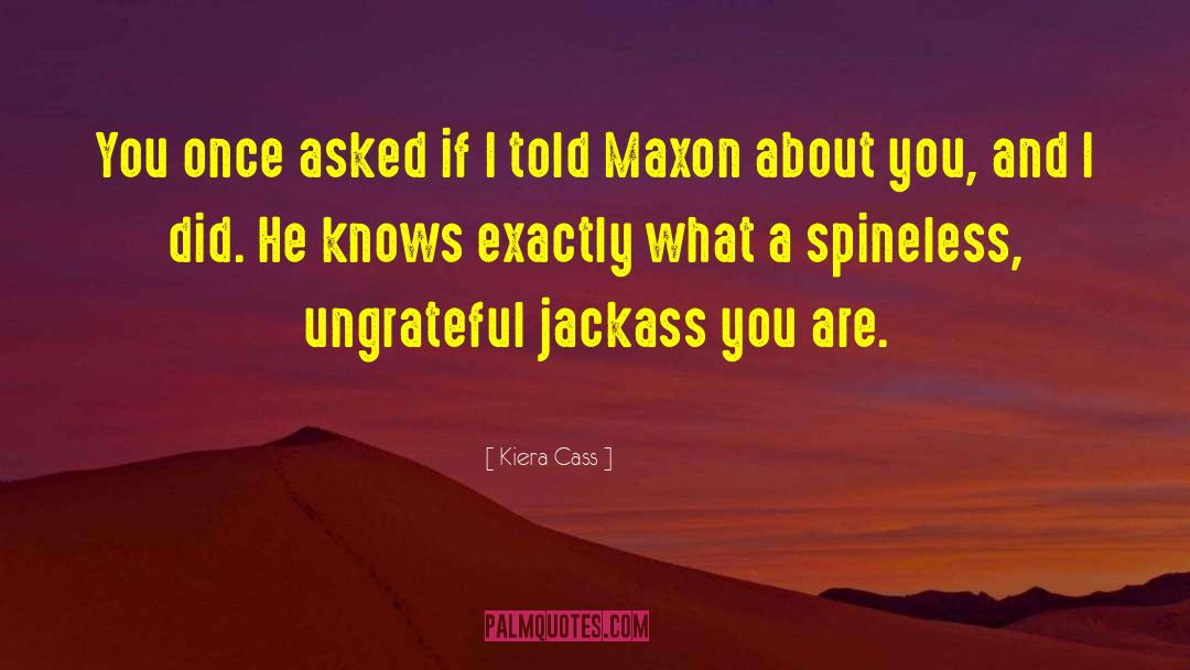 Maxon quotes by Kiera Cass