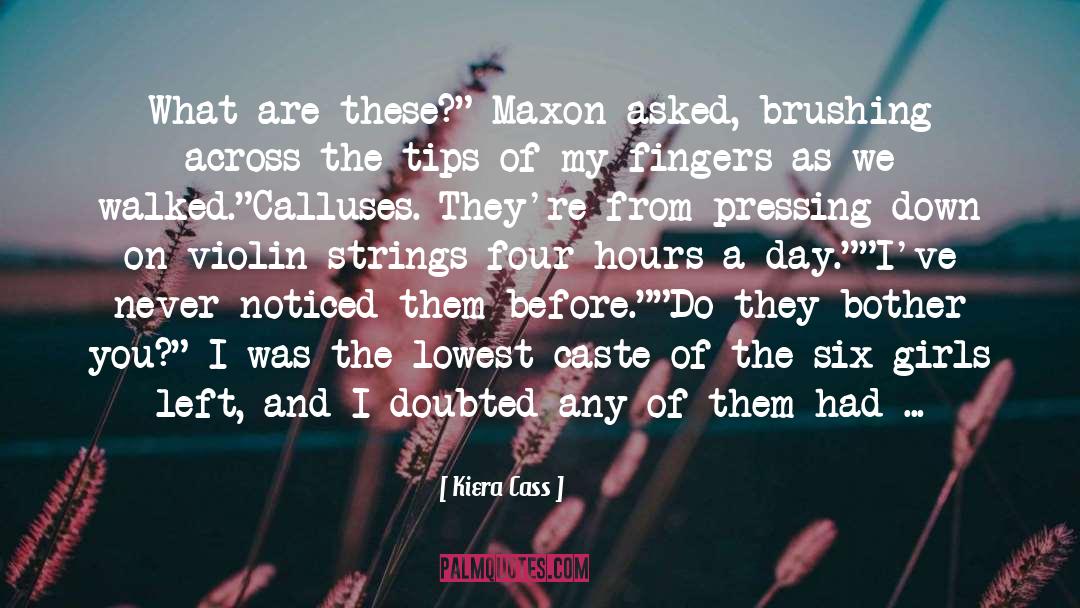 Maxon quotes by Kiera Cass