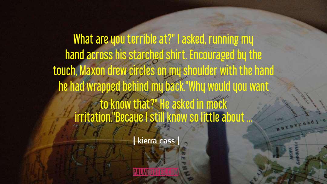 Maxon Shreave quotes by Kierra Cass