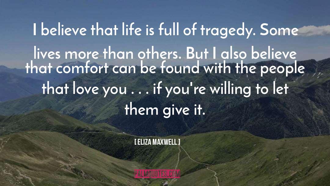 Maxwell Lincoln Mccall quotes by Eliza Maxwell