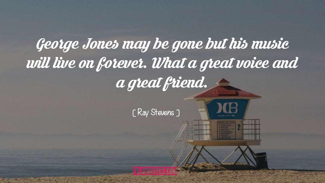 May Be quotes by Ray Stevens