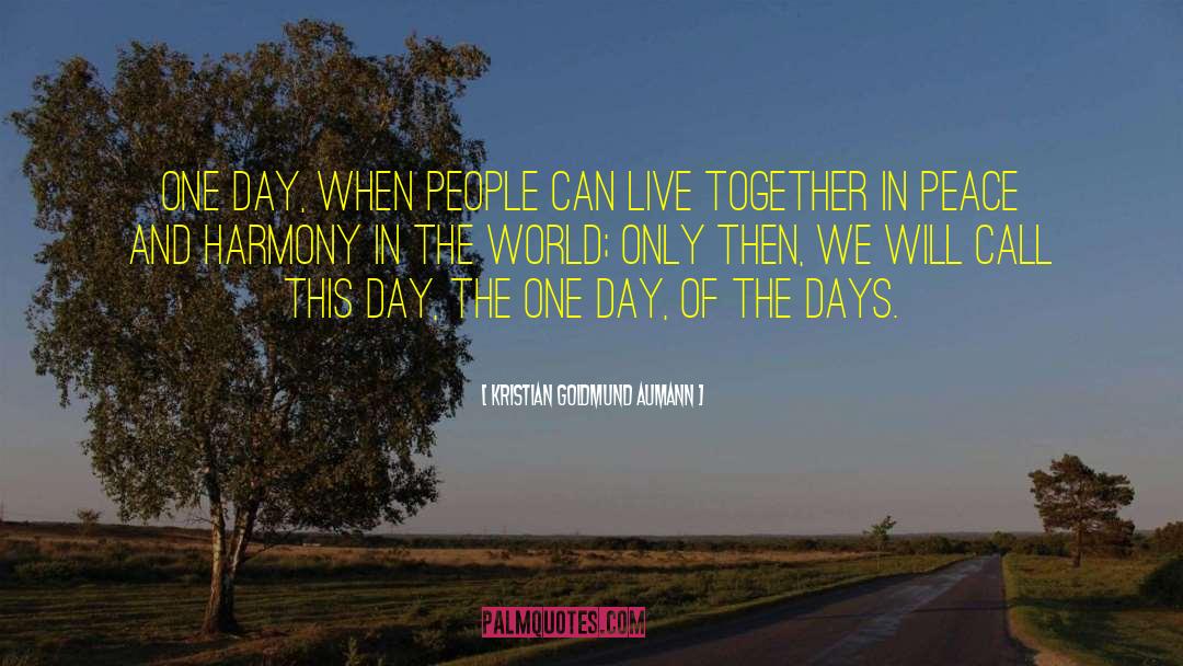 May Day Quote quotes by Kristian Goldmund Aumann