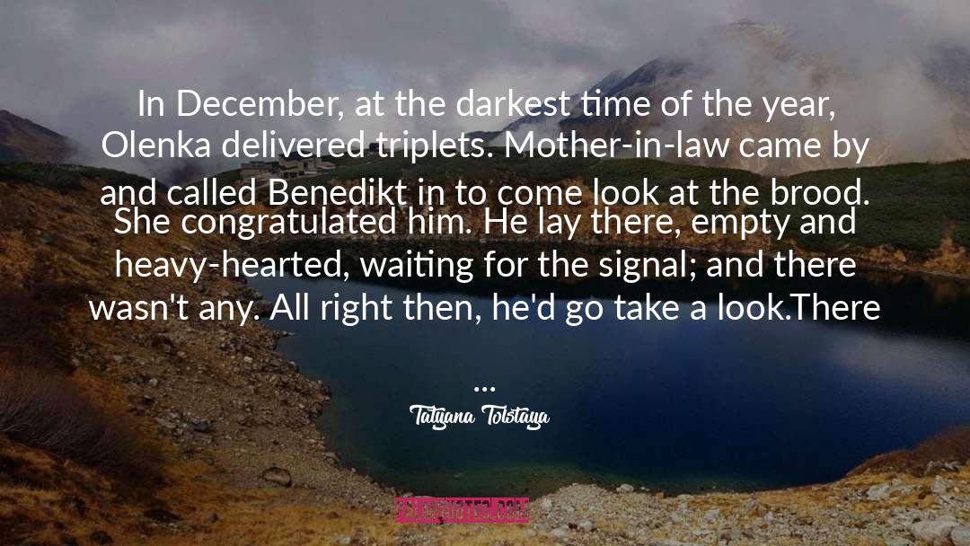 May December quotes by Tatyana Tolstaya