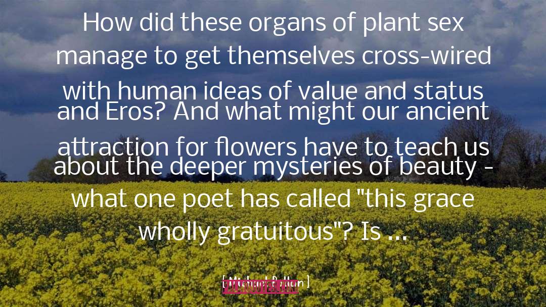 May Flowers quotes by Michael Pollan