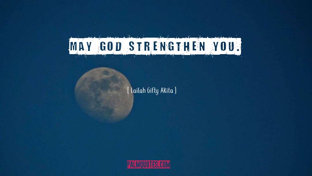 May God quotes by Lailah Gifty Akita