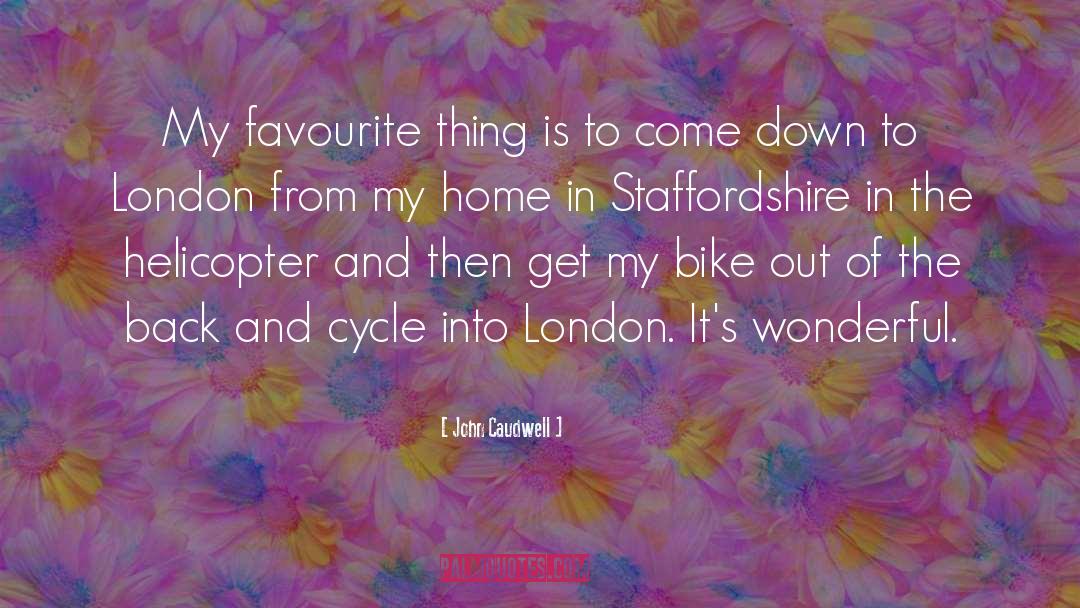 May Is Bike Month Sacramento quotes by John Caudwell