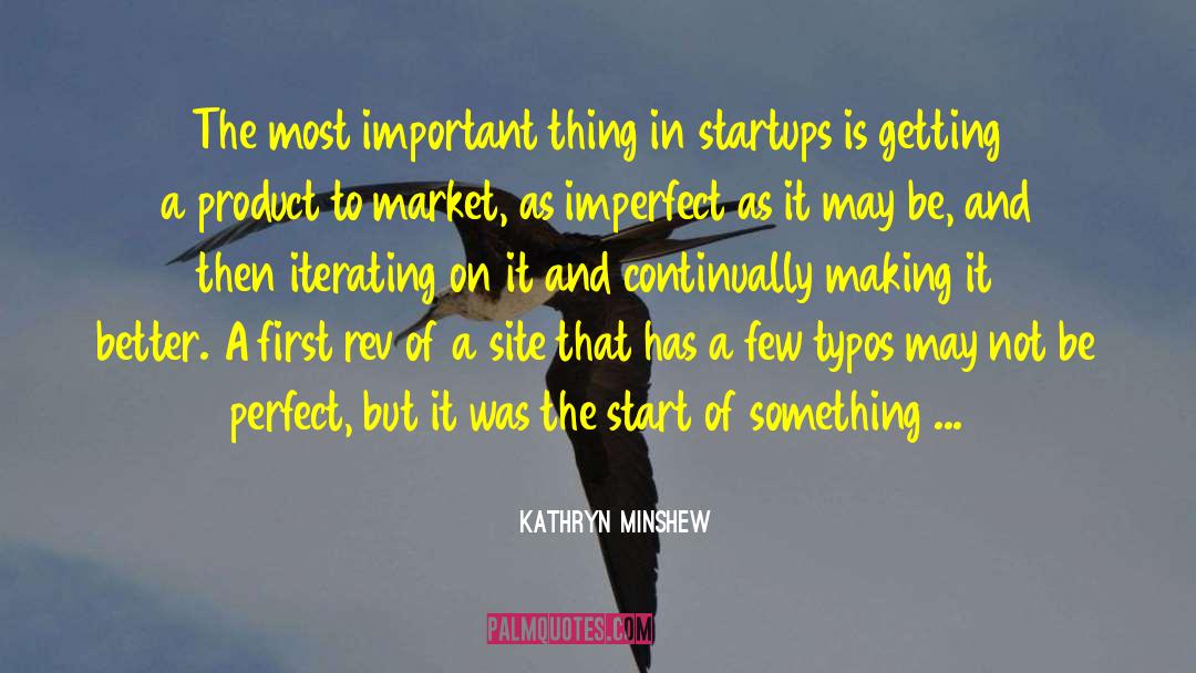 May Not Be Perfect quotes by Kathryn Minshew