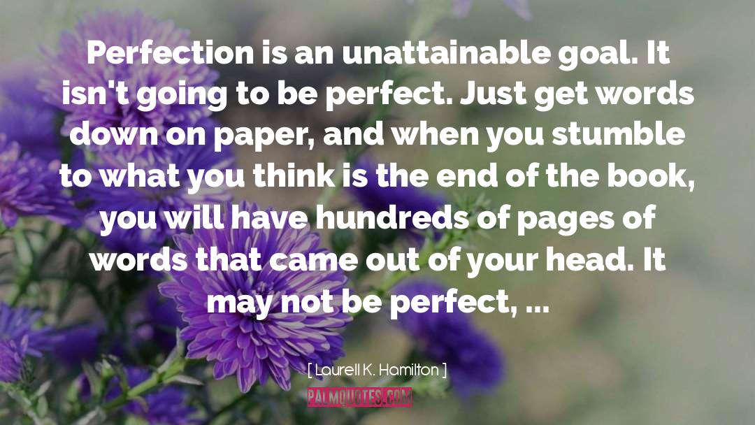 May Not Be Perfect quotes by Laurell K. Hamilton