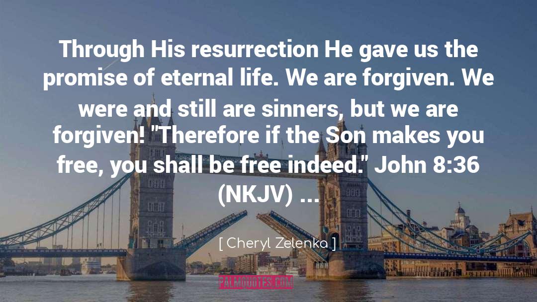 May We Be Forgiven quotes by Cheryl Zelenka