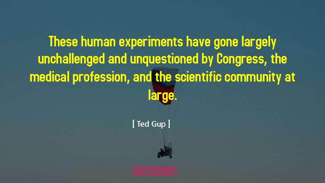 May We Shed These Human Bodies quotes by Ted Gup