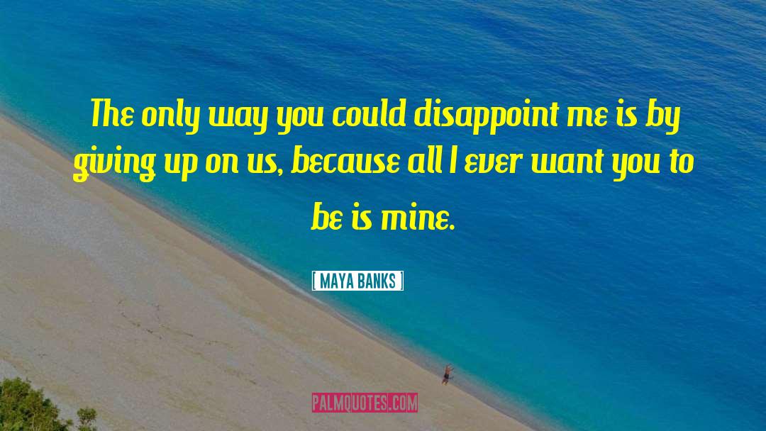 Maya Delaney quotes by Maya Banks