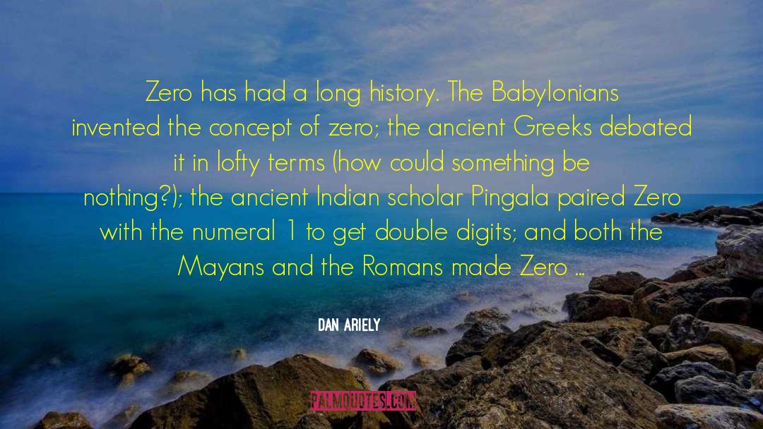 Mayans quotes by Dan Ariely